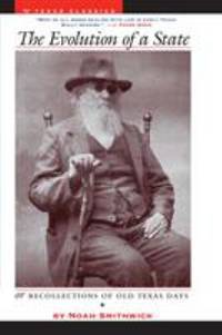 image of The Evolution of a State, or, Recollections of Old Texas Days