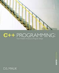 C++ Programming : From Problem Analysis to Program Design