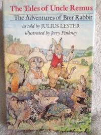image of Tales of Uncle Remus: The Adventures of Brer Rabbit, as told by Julius Lester.