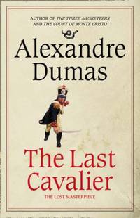 cover of The Last Cavalier: Being the Adventures of Count Sainte-Hermine in the Age of Napoleon