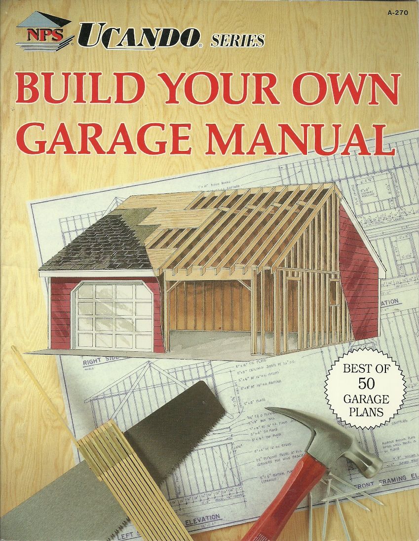 BIBLIO | Build Your Own Garage Manual by Byrne, Warren W. (ed