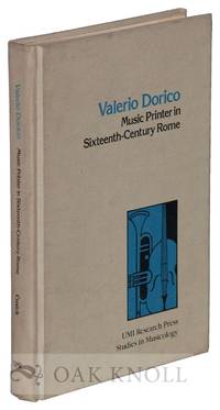 VALERIO DORICO: MUSIC PRINTER IN SIXTEENTH CENTURY ROME