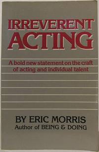 Irreverent Acting