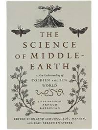 The Science of Middle-Earth: A New Understanding of Tolkien and His World