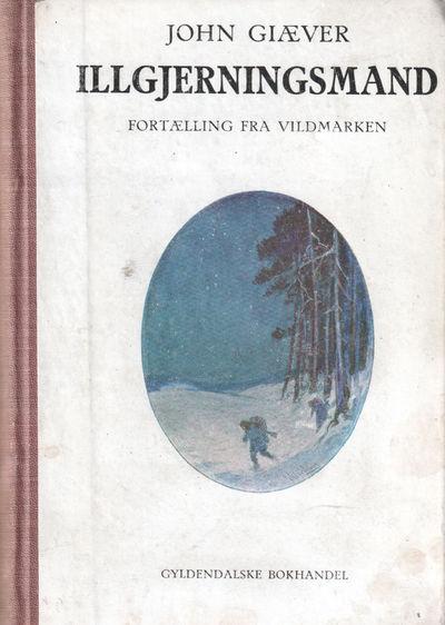 Illgjerningsmand. Fortælling fra vildmarken