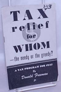 Tax relief for whom -- the needy or the greedy