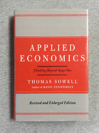 Applied Economics: Thinking Beyond Stage One, Revised And Enlarged Edition