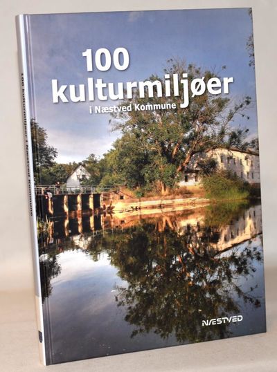 100 kulturmiljøer i Næstved Kommune.