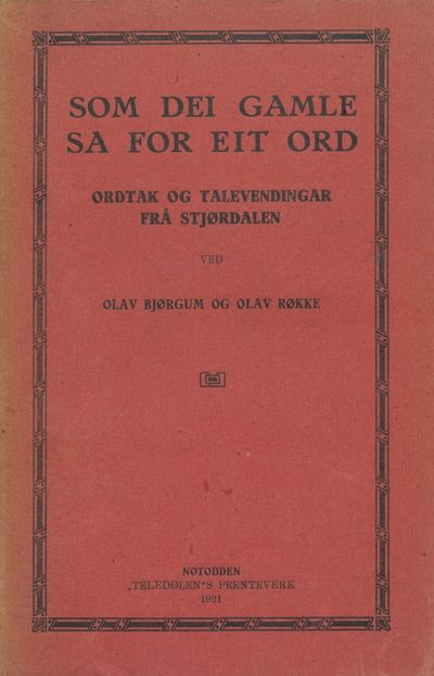 Som dei gamle sa for eit ord. Ordtak og…