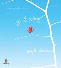 If I Stay by Gayle Forman - 2009-01-06