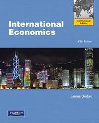 International Economics: International Edition by Gerber, James