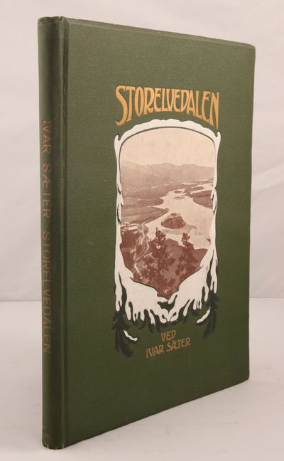 Storelvedalen. Med illustrationer og portrætter.