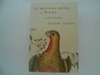 The Bedside Book of Birds: An Avian Miscellany by Gibson, Graeme - 2005