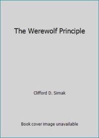 The Werewolf Principle