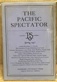 The Pacific Spectator, Volume 1, Number 2, Spring 1947 by C.S. Forester, Wallace Stegner, George R. Stewart, Others - 1947