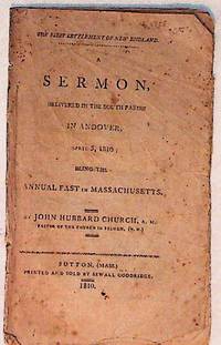 A Sermon, Delivered in the South Parish in Andover, April 5, 1810