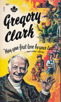 cover of May your first love be your last.... and other stories