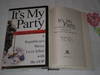 It's My Party: A Republican's Messy Love Affair With The Gop: Signed