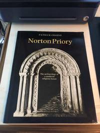 image of Norton Priory: The Archaeology of a Medieval Religious House