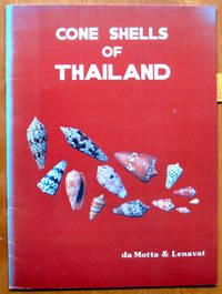 Cone Shells of Thailand by Da Motta, A.J. And Phairot Lenavat - 1979