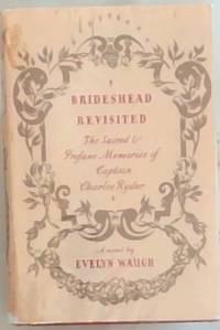 cover of Brideshead Revisited: The Sacred and Profane Memories of Captain Charles Ryder