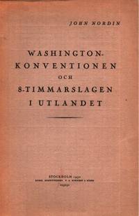 Washingtonkonventionen och 8-timmarslagen i…