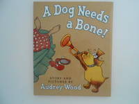 A Dog Needs a Bone