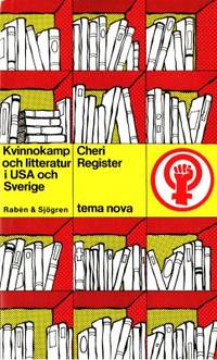 Kvinnokamp och litteratur i USA och Sverige. I…