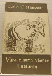 Våra dumma vänner i naturen. Kåserier…