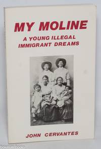 My Moline; a young illegal immigrant dreams