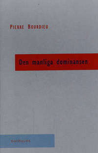 Den manliga dominansen.