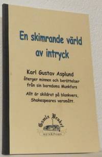 En skimrande värld av intryck.