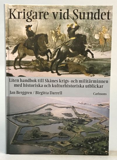 Krigare vid sundet. Liten handbok till Skånes…