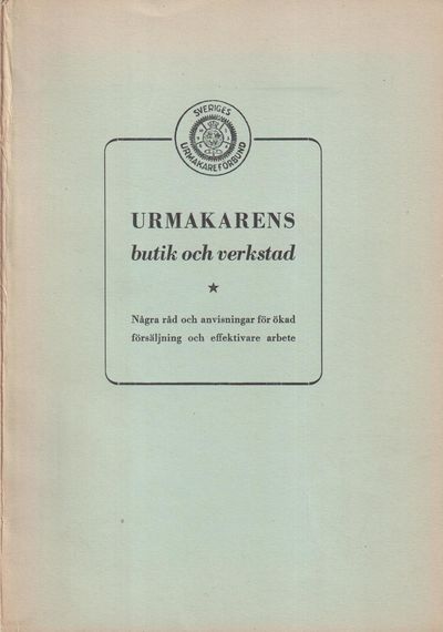 Urmakarens butik och verkstad. Några råd och…