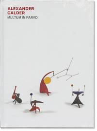 Alexander Calder: Multum in Parvo (First Edition)