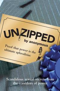 Unzipped: Proof That Power Really Is the Ultimate Aphrodisiac