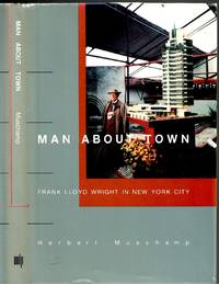 Man About Town: Frank Lloyd Wright in New York City