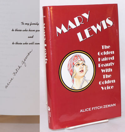 Mary Lewis; the golden haired beauty with the golden voice