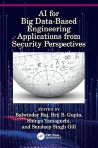 AI for Big Data-Based Engineering Applications from Security Perspectives