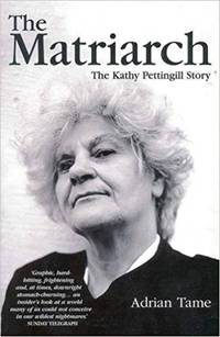 Matriarch, The: the Kathy Pettingill Story