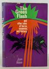 The GREEN FLASH. And Other Tales of Horror, Suspense, and Fantasy