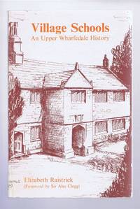 Village Schools, An Upper Wharfedale History