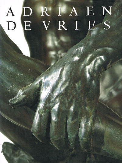 Adriaen de Vries 1556-1626. Kejserlig skulptör.