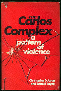 The Carlos Complex: A Pattern of Violence