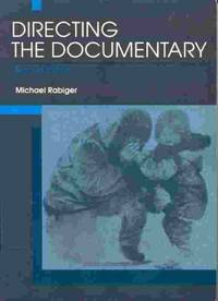 Directing the Documentary