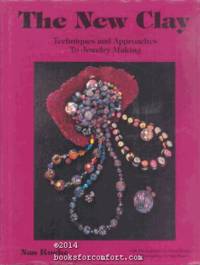 image of The New Clay: Techniques and Approaches To Jewelry Making