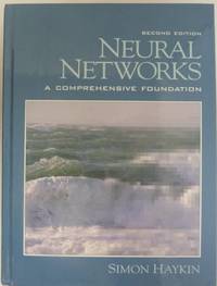 Neural Networks: A Comprehensive Foundation: United States Edition