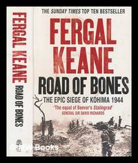 cover of Road of bones : the epic siege of Kohima
