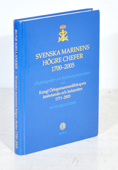 Svenska marinens högre chefer 1700-2005.…