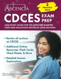 CDCES Exam Prep: 2 Practice Tests and Study Guide for the Certified Diabetes Care and Education...